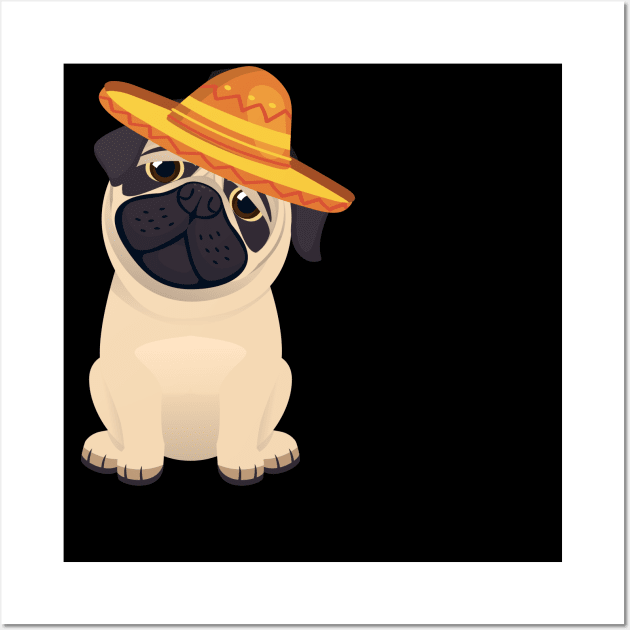 Cute dog pug mexico cinco de mayo Wall Art by franzaled